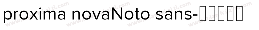 proxima novaNoto sans字体转换